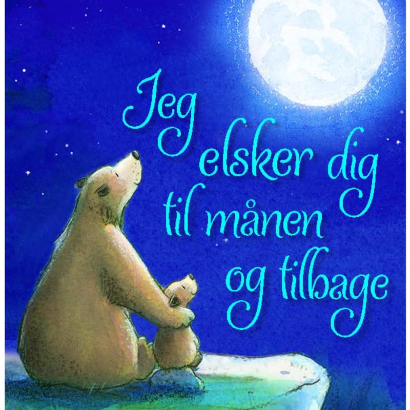 Forlaget Tukan Jeg Elsker Dig Til Mnen Og Tilbage